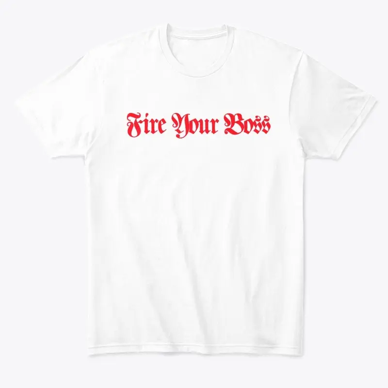 Fire Your Boss